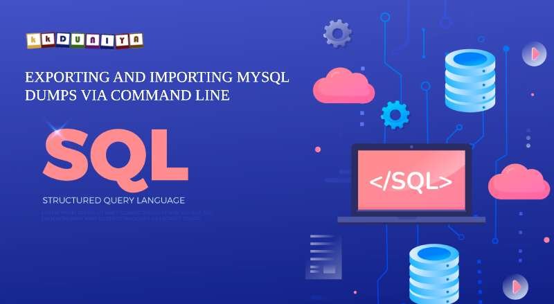 Exporting and Importing MySQL Dumps via Command Line